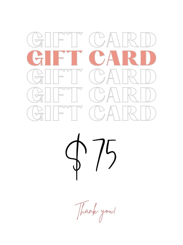 $75 Gift Card